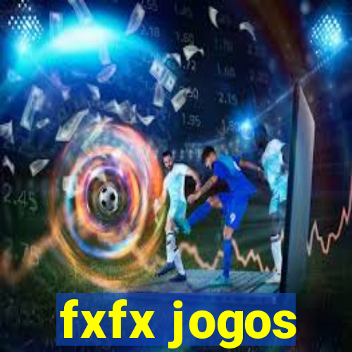 fxfx jogos